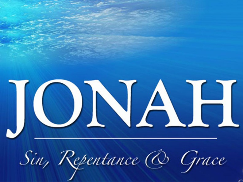 Jonah: Sin, Repentance and Grace